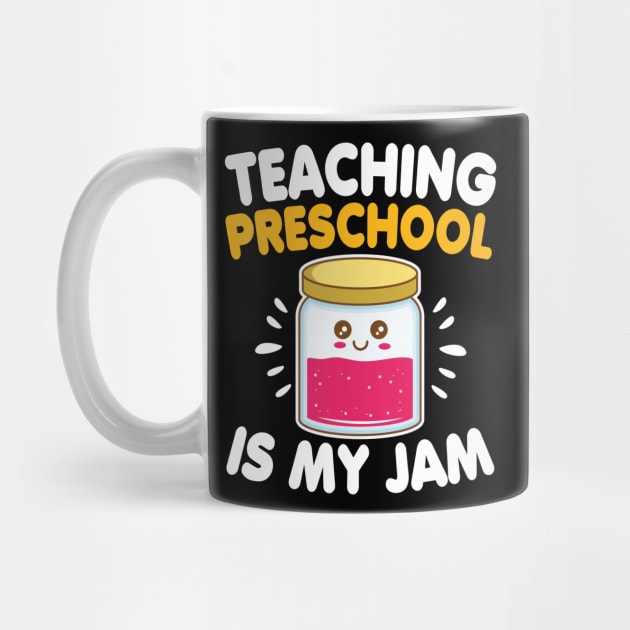 Funny Teacher Preschool Is My Jam Back To School Gift by HCMGift